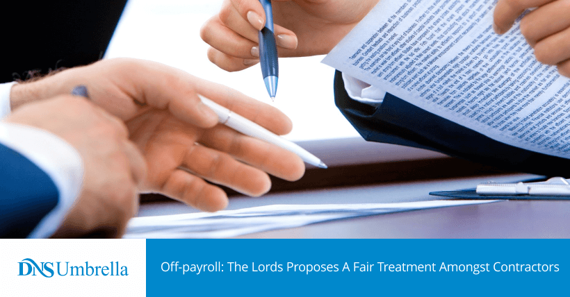 Off-payroll: The Lords Proposes A Fair Treatment Amongst Contractors