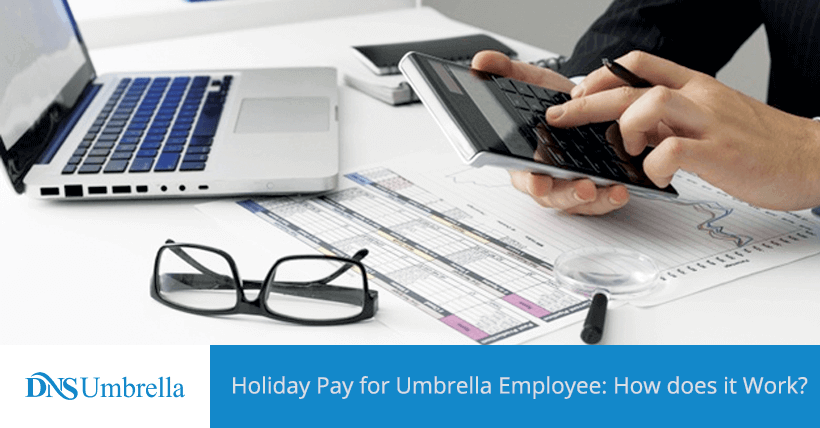 Holiday Pay for Umbrella Employee: How does it Work?